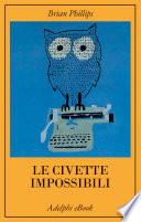 Le civette impossibili