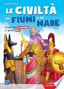 Le civiltà dei fiumi e del mare