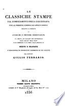 Le classiche stampe dal cominciamento della calcografia fino al presente compresi gli artisti viventi descritte e corredate di storiche e critiche osservazioni ... scelte e proposte a dilettevole ed instruttivo ornamento di una galleria