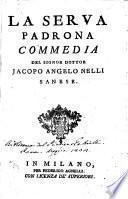 Le commedie del Signor Dottore Jacopo Angelo Nelli sanese. Tomo primo [-quinto]
