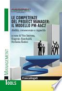 Le competenze del project manager: il modello PM-AbC2. Abilità, conoscenze e capacità