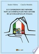Le condizioni dei minori non accompagnati nei centri di accoglienza in Italia