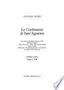 Le confessioni di Sant'Agostino: Libri I-VIII