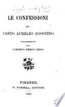 Le Confessioni di santo Aurelio Agostino, volgarizzate dal canonico Enrico Bindi