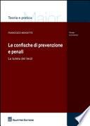 Le confische di prevenzione e penali. La tutela dei terzi