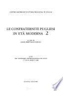 Le Confraternite pugliesi in età moderna: Atti del seminario internazionale di studi, 27-28-29 aprile 1989
