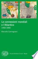 Le connessioni mondiali e l'Atlantico