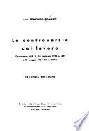 Le controversie deo lavoro (commento ai R.D. 1926 febbraio 1928 n. 471 e 21 maggio 1934-XII n. 1073)
