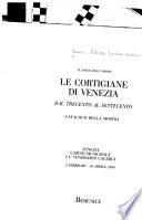 Le cortigiane di Venezia dal Trecento al Settecento