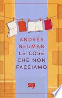 Le cose che non facciamo