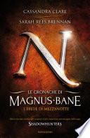 Le cronache di Magnus Bane - 4. L'erede di mezzanotte