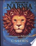 Le cronache di Narnia. Libro pop-up