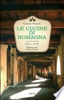 Le cucine di Romagna. Storia e ricette