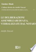 Le deliberazioni assembleari di S.p.A. verbalizzate dal notaio