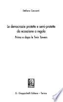 Le democrazie protette e semi-protette da eccezione a regola