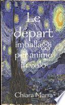 Le départ - imballaggi per anime in volo
