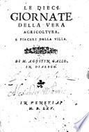 Le dieci Giornate della vera agricoltvra, e piaceri della Villa