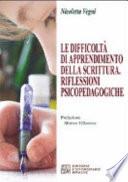 Le difficoltà di apprendimento della scrittura. Riflessioni psicopedagogiche