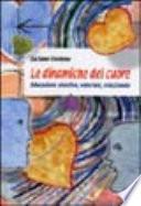 Le dinamiche del cuore. Educazione emotiva, valoriale, relazionale
