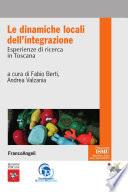 Le dinamiche locali dell'integrazione. Esperienze di ricerca in Toscana