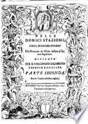 Le dodici stazioni che'l Signore fondò, dal pretorio di Pilato infino al Sacro Sepolcro. Diuisate per don Vincenzio Giliberto cherico regolare. Con le tauole al solito copiose