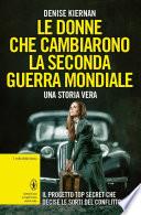 Le donne che cambiarono la seconda guerra mondiale