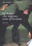 Le donne che leggono sono pericolose