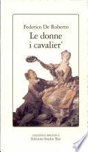 Le donne, i cavalier'