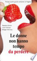 Le donne non hanno tempo da perdere