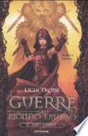 Le due guerriere. Le guerre del mondo emerso