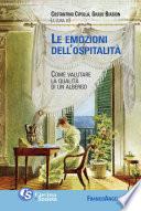 Le emozioni dell'ospitalità. Come valutare la qualità di un albergo