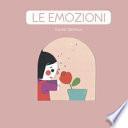 Le emozioni. Ediz. a colori