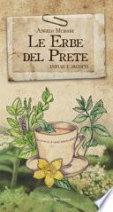 Le erbe del prete. Infusi e decotti