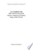 Le fabbriche da cioccolata