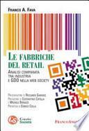 Le fabbriche del retail. Analisi comparata tra industria e GDO nella web society