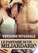 Le fantasie di un miliardario - Versione integrale