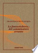 Le fantasticherie del camminatore errante