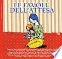 Le favole dell'attesa