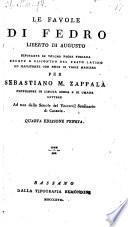 Le Favole Di Fedro Liberto Di Augusto Ripurgate In Volgar Prosa Toscana Recate A Riscontro Del Testo Latino Ed Illustrate Con Note Di Varie Maniere Per Sebastiano M. Zappalà