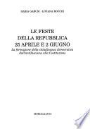 Le feste della Repubblica, 25 aprile e 2 giugno