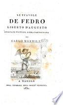 Le ffavole [!] de Fedro liberto d'Augusto sportate 'n [!] ottava rimma [!] napoletana da Carlo Mormile