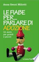 Le fiabe per parlare di adozione. Un aiuto per grandi e piccini