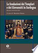 Le fondazioni dei Templari e dei Giovanniti in Sardegna