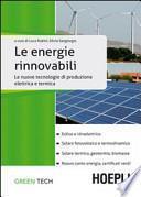 Le fonti energetiche rinnovabili. Le nuove tecnologie di produzione elettrica e termica