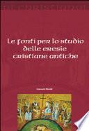 Le fonti per lo studio delle eresie cristiane antiche