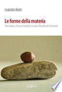 Le forme della materia. Semantica, fisica e metafisica nella filosofia di Aristotele