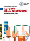 Le forme della narrazione. Strumenti per l'analisi testuale. Le forme della narrazione. Per la Scuola media
