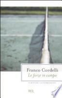 Le forze in campo