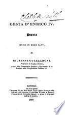 Le gesta d'Enrico iv. (una versione dell' Henriade di m. de Voltaire) di G. Guazzaroni