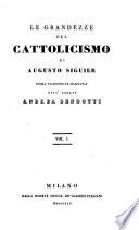 Le Grandezze Del Cattolicismo